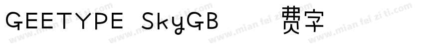 GEETYPE SkyGB字体转换